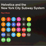 Helvetica and the New York City Subway System
