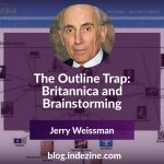 The Outline Trap – Britannica and Brainstorming