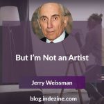 But I’m Not an Artist!