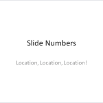 Changing Location of Slide Numbers in PowerPoint 2010 for Windows