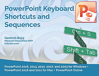 Keyboard Shortcuts and Sequences E-Book: PowerPoint 2016, 2013, 2011, 2010, 2007, and 2003
