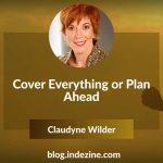 Cover Everything or Plan Ahead