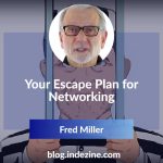Your Escape Plan for Networking