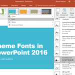 Theme Fonts in PowerPoint 2016 for Windows