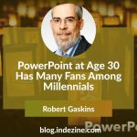 PowerPoint at Age 30 Has Many Fans Among Millennials