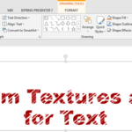 Learn PowerPoint 2013 for Windows: Using Custom Textures as Fill for Text