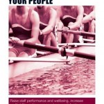 Authority Guide to Engaging Your People Raise Staff Performance and Wellbeing, Increase Profitability and Improve Customer Satisfaction