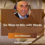 Six Ways to Win with Words