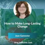Make Long-Lasting Change