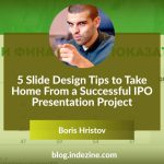 5 Slide Design Tips for IPO Presentation