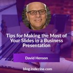 Tips for Making the Most of Your Slides in a Business Presentation