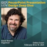 PowerPoint Presentation Design Deep Dive 2021: Conversation with David Blatner