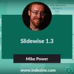 Slidewise 1.3: Conversation with Mike Power
