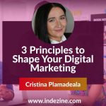 3 Principle to Shape your Digital Marketing