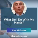 What Do I Do With My Hands?