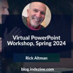 Virtual PowerPoint Workshop, Spring 2024: Conversation with Rick Altman
