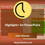Highlight+ for PowerPoint: Conversation with Zafer Mustafa