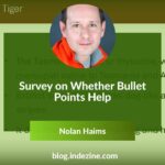 Survey on Whether Bullet Points Help: Conversation with Nolan Haims