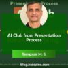 AI Club from Presentation Process - Ramgopal
